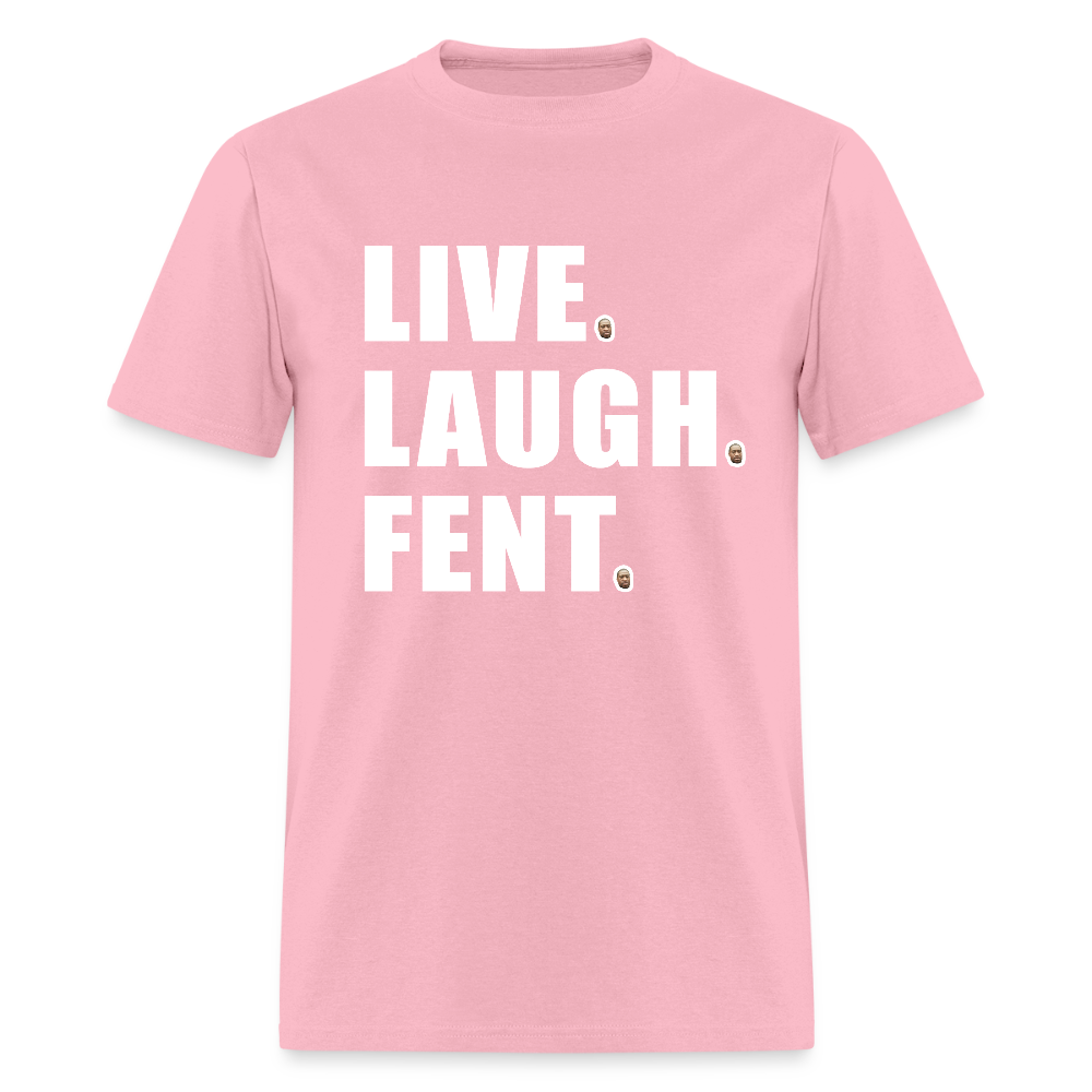 Live. Laugh. Fent - pink