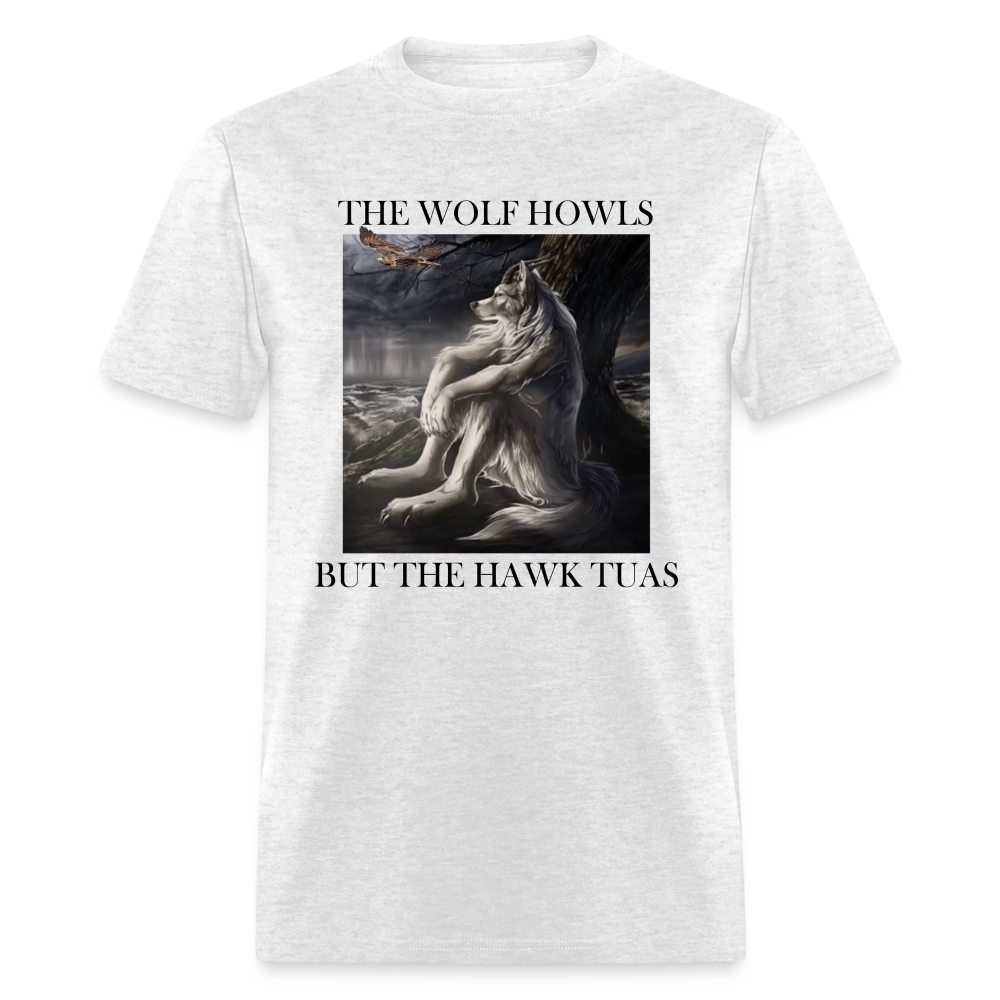 The Wolf Howls, But the Hawk Tuas - light heather gray