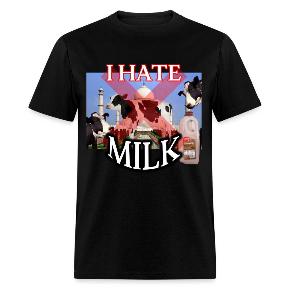 I Hate Milk T-Shirt - black