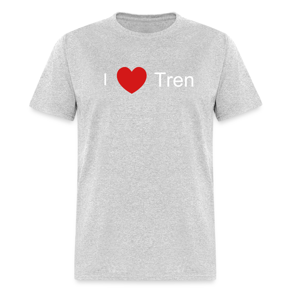 I love Tren - heather gray